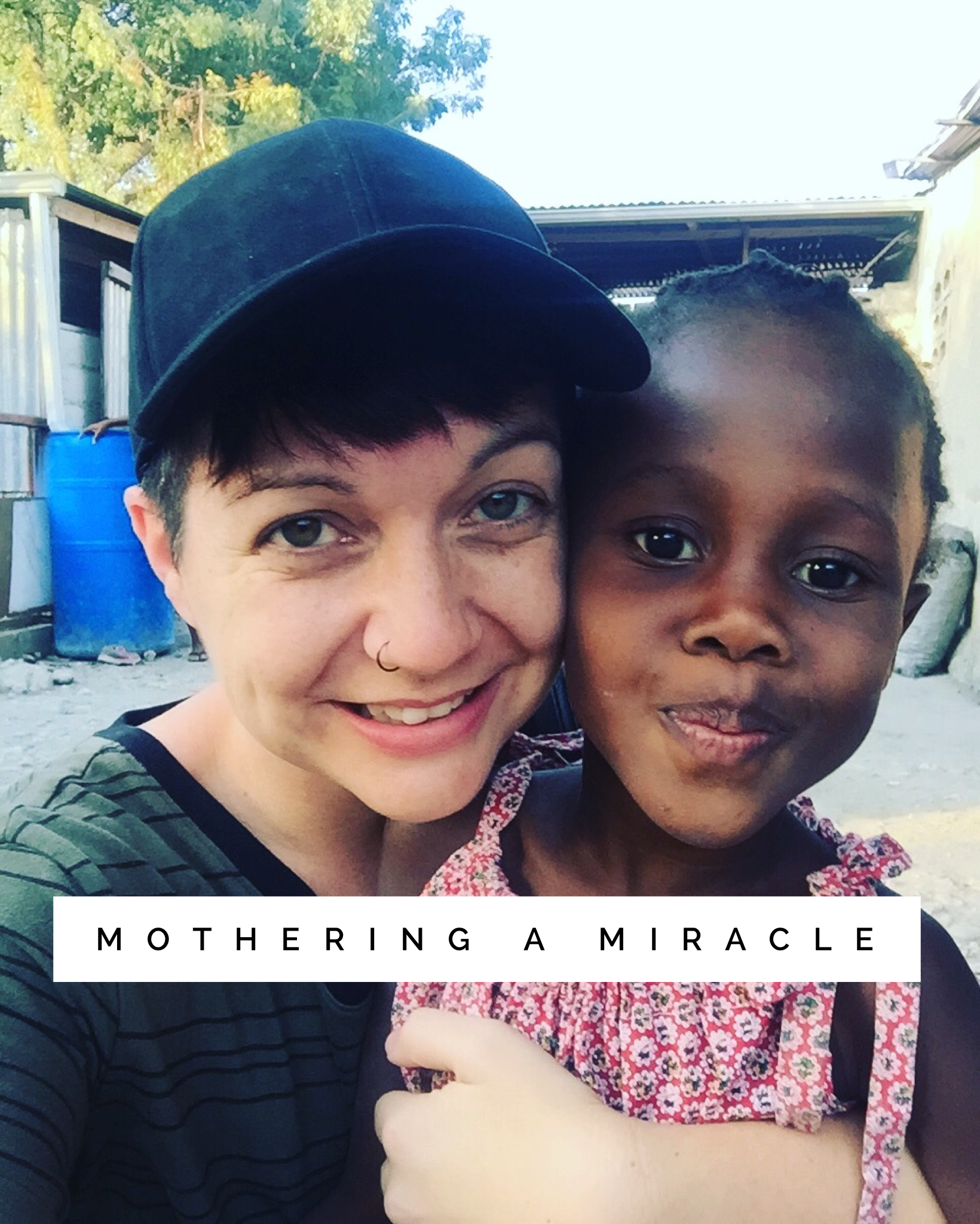 Mothering A Miracle